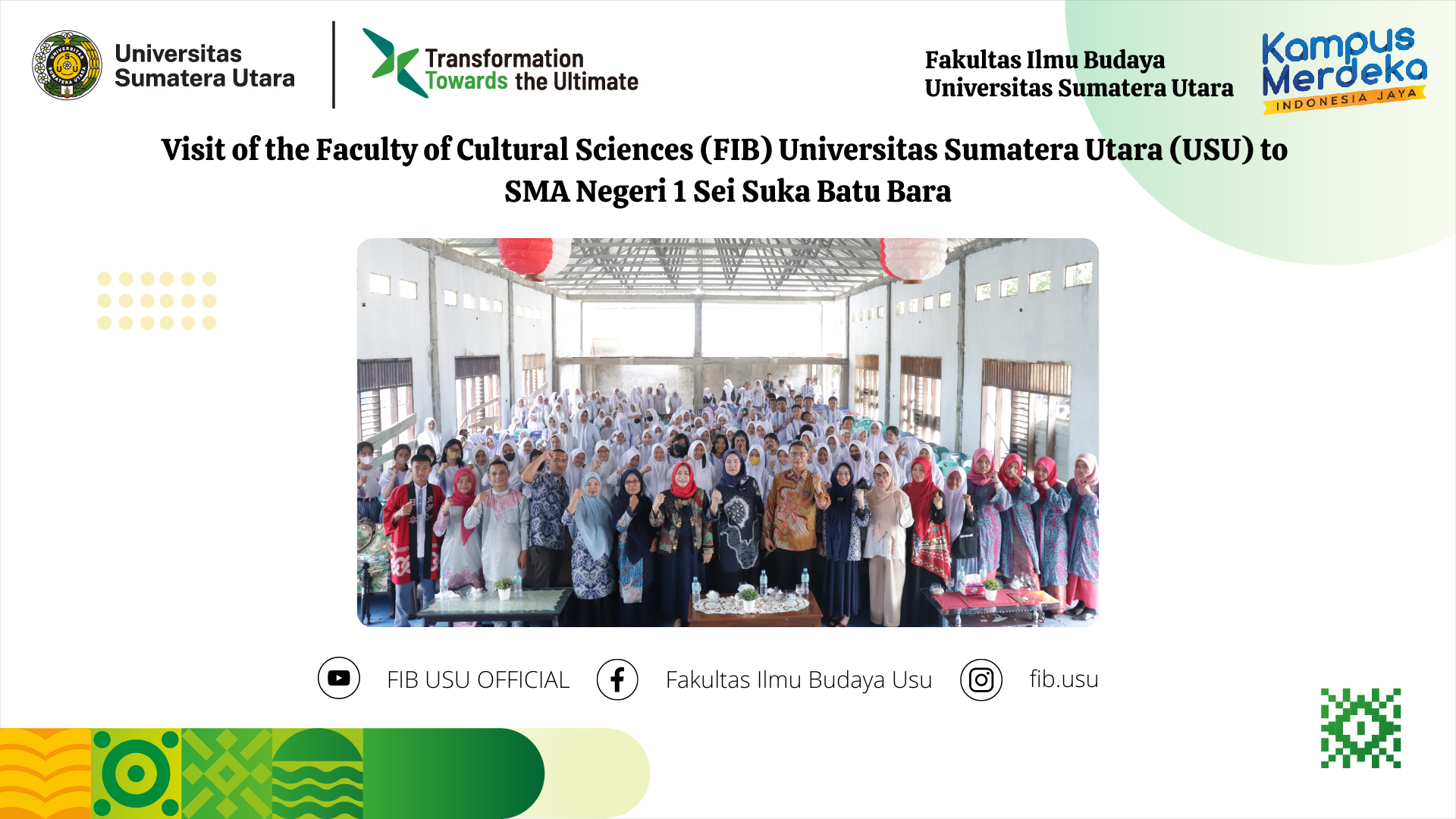 The Visitation of the Faculty of Cultural Sciences (FIB) Universitas Sumatera Utara (USU) to SMA Negeri 1 Sei Suka Batu Bara